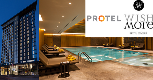 Wish More Hotel İstanbul Teknoloji çözümleri için “Protel” dedi